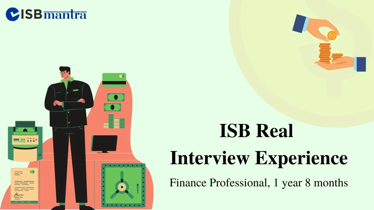 ISB-Interview-Experience-Finance-1years -8months